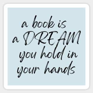 A Book is a Dream Sticker